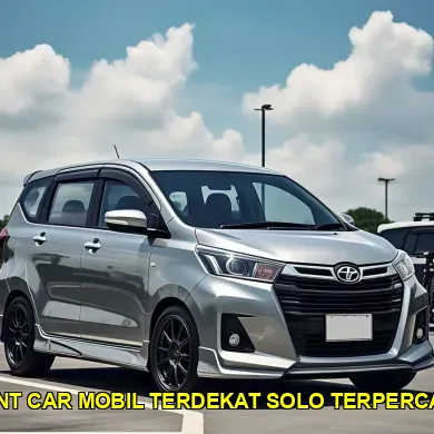 rent car mobil terdekat solo terpercaya